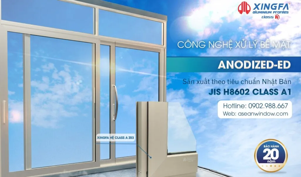 XINGFA HỆ CLASS A ANODIZED-ED